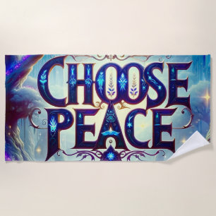 Choose Peace Beach Towel