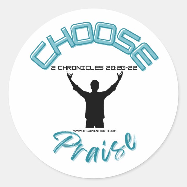 Choose Praise Classic Round Sticker (Front)