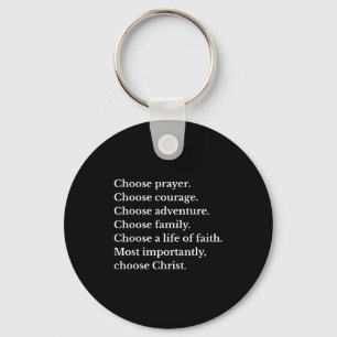 Choose Prayer Choose Courage Choose Adventure Choo Key Ring