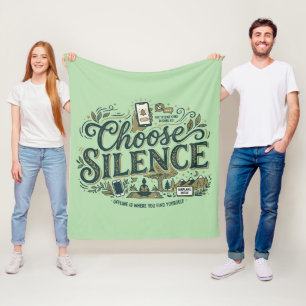 Choose Silence Fleece Blanket
