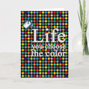 choose the colour of your life card