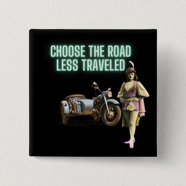 Choose the Road Less Travelled Fun Altered Art  15 Cm Square Badge (Front)