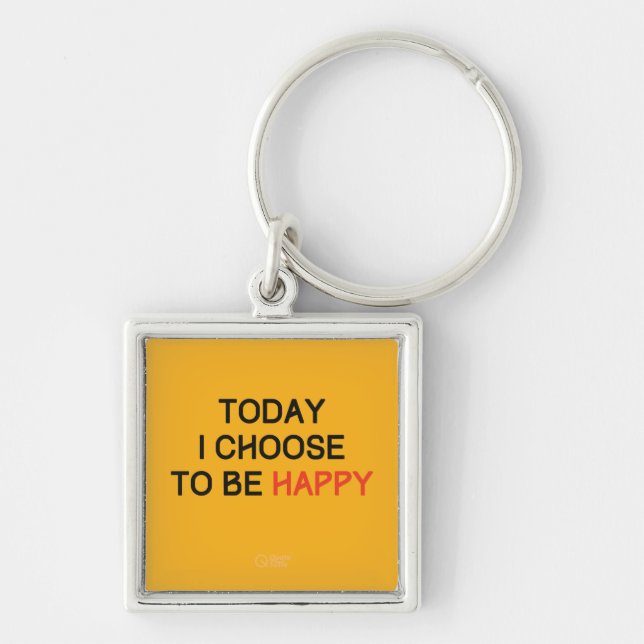 Choose to be Happy Affirmation keychain (Front)