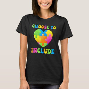 Choose To Include Autism Awareness Educational Tea T-Shirt