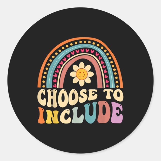 Choose To Include For Autism Teacher Special Educa Classic Round Sticker (Front)