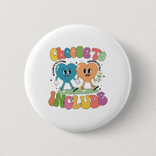 Choose To Include Groovy Heart Autism Men Women Ki 6 Cm Round Badge