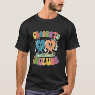 Choose To Include Groovy Heart Autism Men Women Ki T-Shirt
