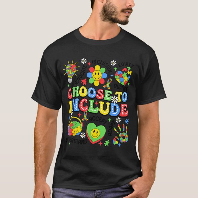 Choose to Include Inclusion Autism Awareness T-Shirt (Front)