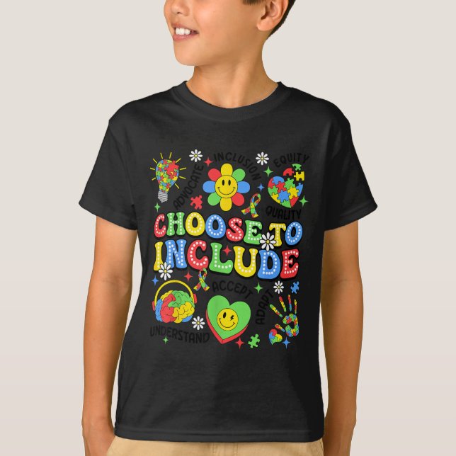 Choose to Include Inclusion Autism Awareness T-Shirt (Front)