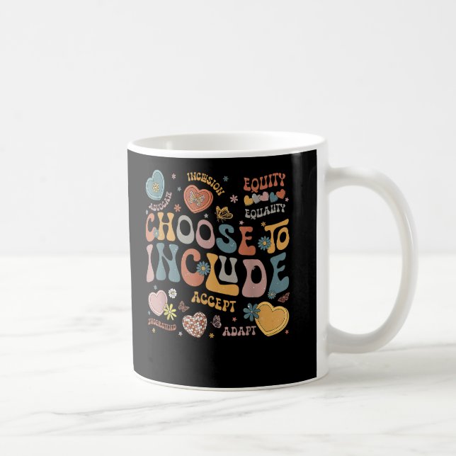 Choose To Include Inclusion Matters Autism Teacher Coffee Mug (Right)