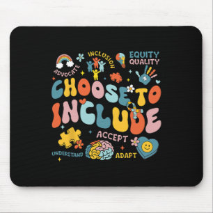 Choose To Include Inclusion Problems Autism Awaren Mouse Pad
