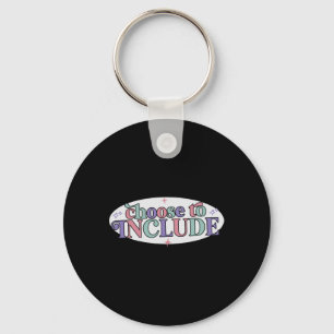 Choose To Include Special Education Teacher Autism Key Ring