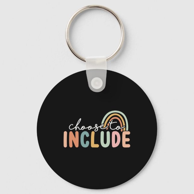 Choose To Include Special Education Teacher Autism Key Ring (Front)