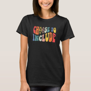 Choose To Include Special Education Teacher Autism T-Shirt