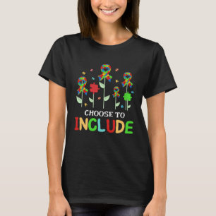 Choose To Include Special Education Teacher Autism T-Shirt