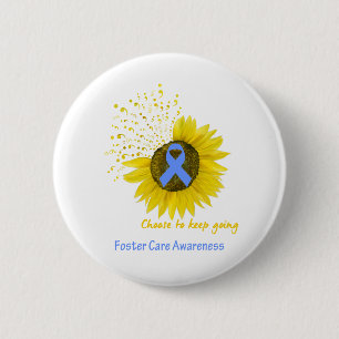 Choose To Keep Going Foster Care Awareness 6 Cm Round Badge