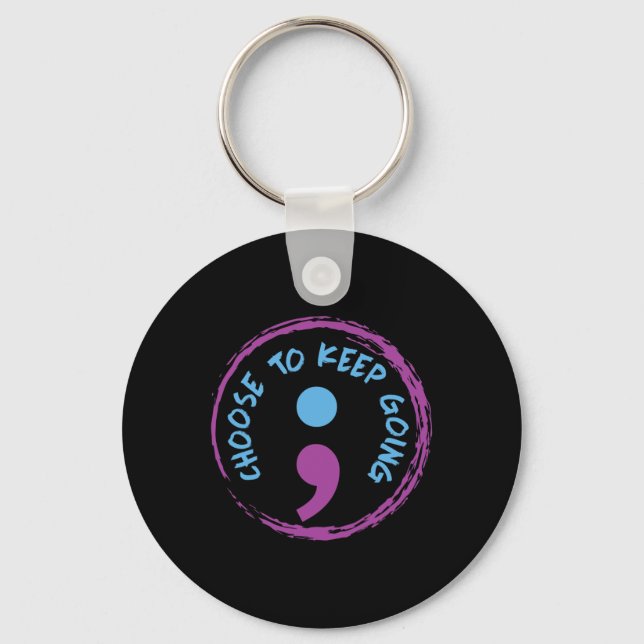 Choose To Keep Going Semicolon  Key Ring (Front)