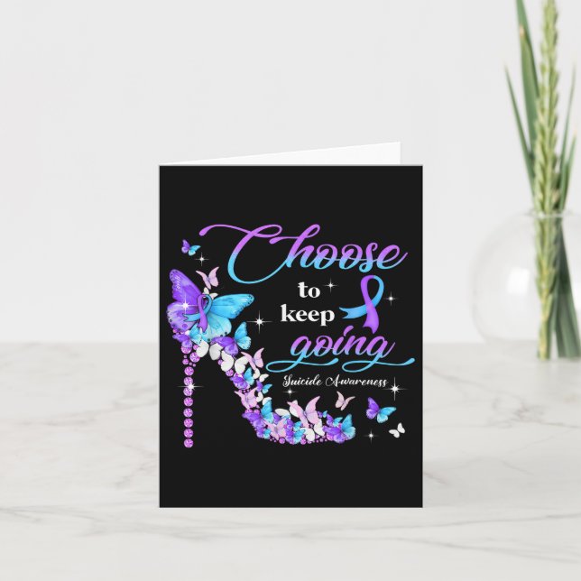 Choose To Keep Going Suicide Awareness High Heel B Card (Front)