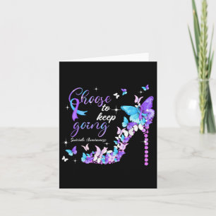 Choose To Keep Going Suicide Awareness High Heel B Card