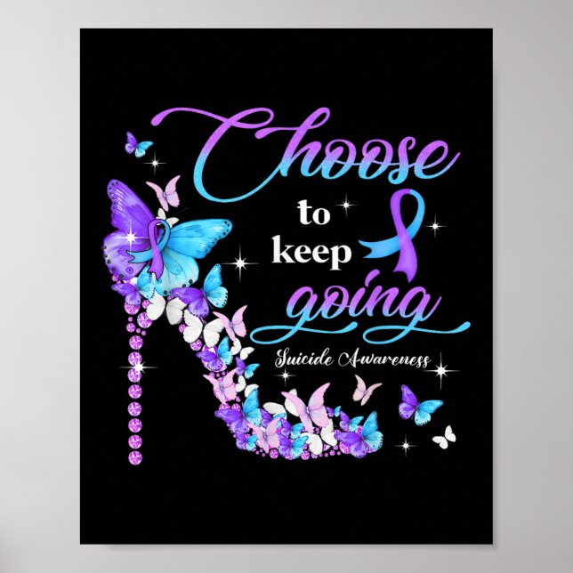 Choose To Keep Going Suicide Awareness High Heel B Poster (Front)