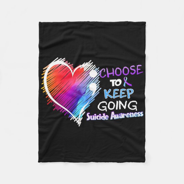 Choose To Keep Going Suicide Awareness You Problem Fleece Blanket (Front)
