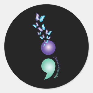 Choose To Keep Going Suicide Prevention Awareness Classic Round Sticker