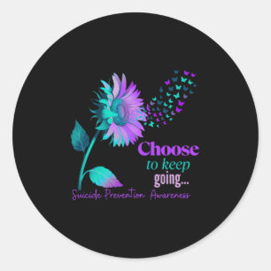 Choose To Keep On Going Sunflower Women Suicide Pr Classic Round Sticker