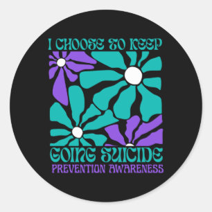 Choose To Keep On Going Women Prevention Awareness Classic Round Sticker