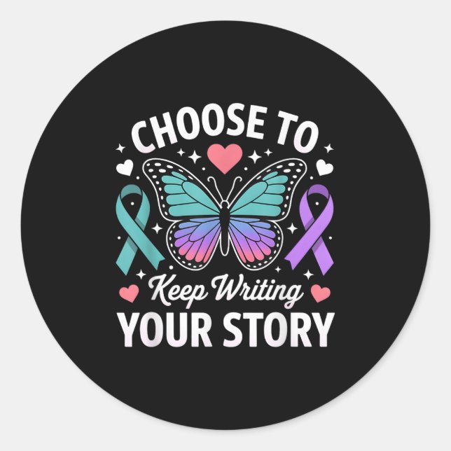 Choose To Keep Writing Your Story Insrational Butt Classic Round Sticker (Front)