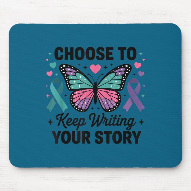 Choose To Keep Writing Your Story Insrational Butt Mouse Pad (Front)