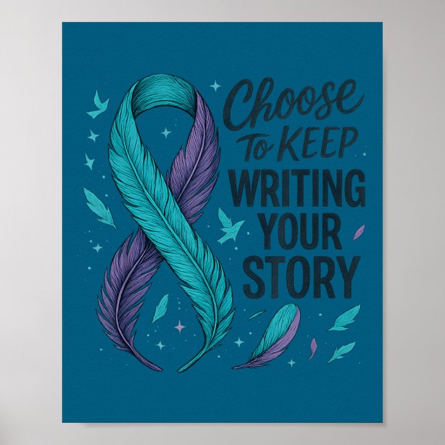 Choose To Keep Writing Your Story Insrational Quot Poster (Front)