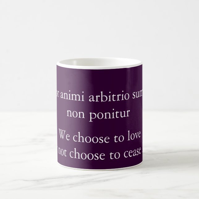 Choose to love - Publilius Syrus quote Coffee Mug (Center)