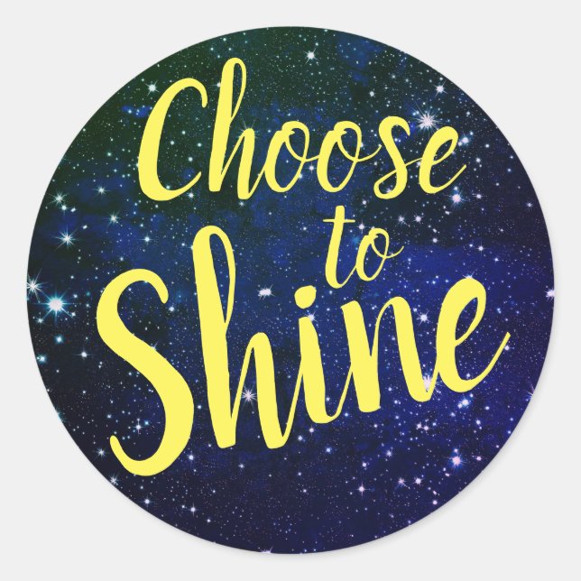 Choose to Shine Stars Cosmos Classic Round Sticker (Front)