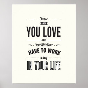 Choose Work - White Inspirational Quote Poster