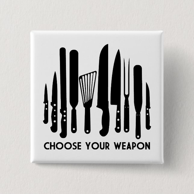 Choose Your Weapon 15 Cm Square Badge (Front)