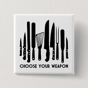 Choose Your Weapon 15 Cm Square Badge