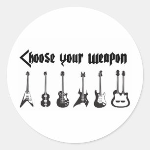 Choose Your Weapon Classic Round Sticker