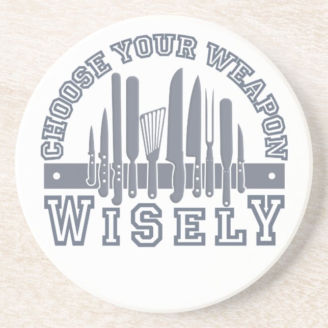 Choose Your Weapon coaster (Front)
