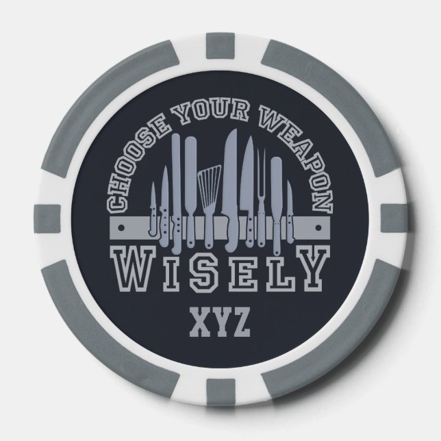 Choose Your Weapon custom poker chips (Front)