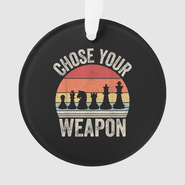 Choose Your Weapon Funny Chess Pieces Ornament (Front)