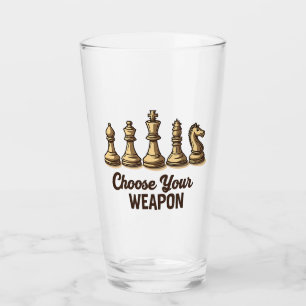 Choose Your Weapon Funny Chess Pieces Player Glass