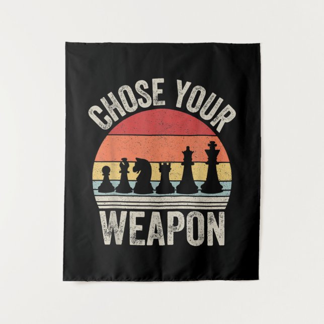Choose Your Weapon Funny Chess Pieces Tapestry (Front)