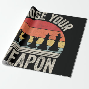 Choose Your Weapon Funny Chess Pieces Wrapping Paper