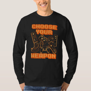Choose Your Weapon Video Game Controller Console G T-Shirt