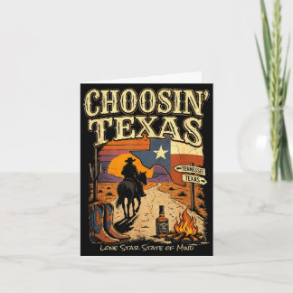 Choosin texas lone star state of mind cowboy card