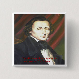 Chopin How To Play Quote Gifts Cards & Tees 15 Cm Square Badge