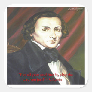 Chopin How To Play Quote Gifts Cards & Tees Square Sticker