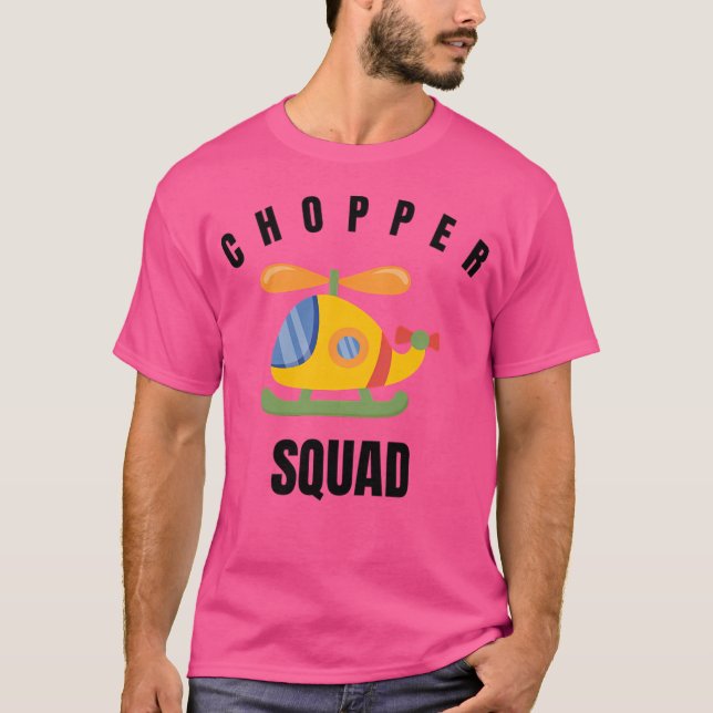 Chopper Squad T-Shirt (Front)