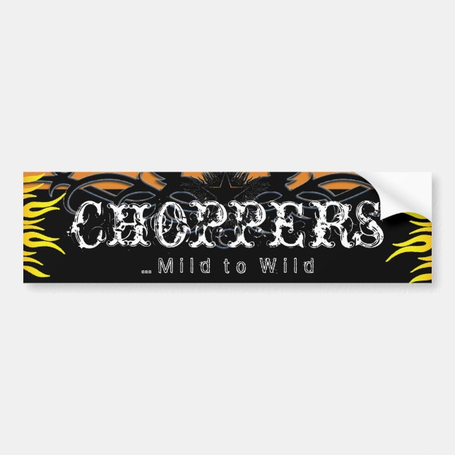 Choppers Mild to Wild Biker Bumper Sticker (Front)