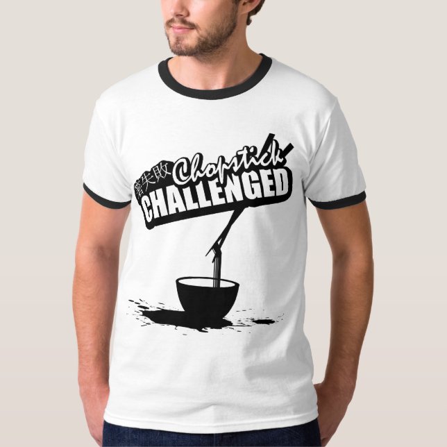 Chopstick Challenged T-Shirt (Front)